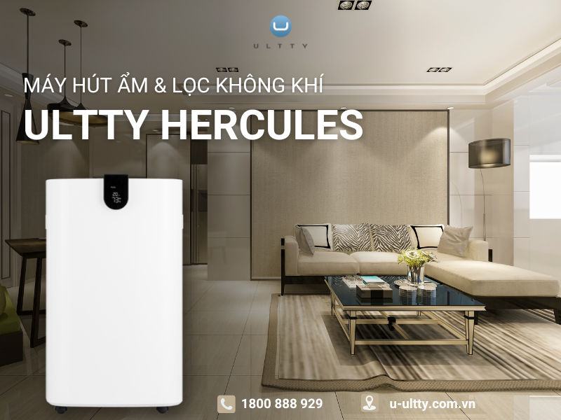 ULTTY HERCULES – Giải Pháp Công Nghệ Cho Mùa Nồm, Sứ Mệnh Bảo Vệ Sức Khỏe Gia Đình Việt