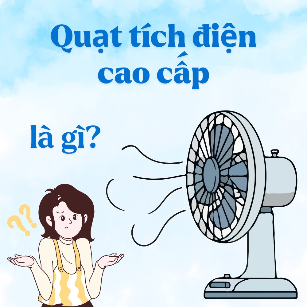 review-quat-tich-dien-cao-cap-2026-giai-phap-lam-mat-thong-minh-cho-mua-he-01